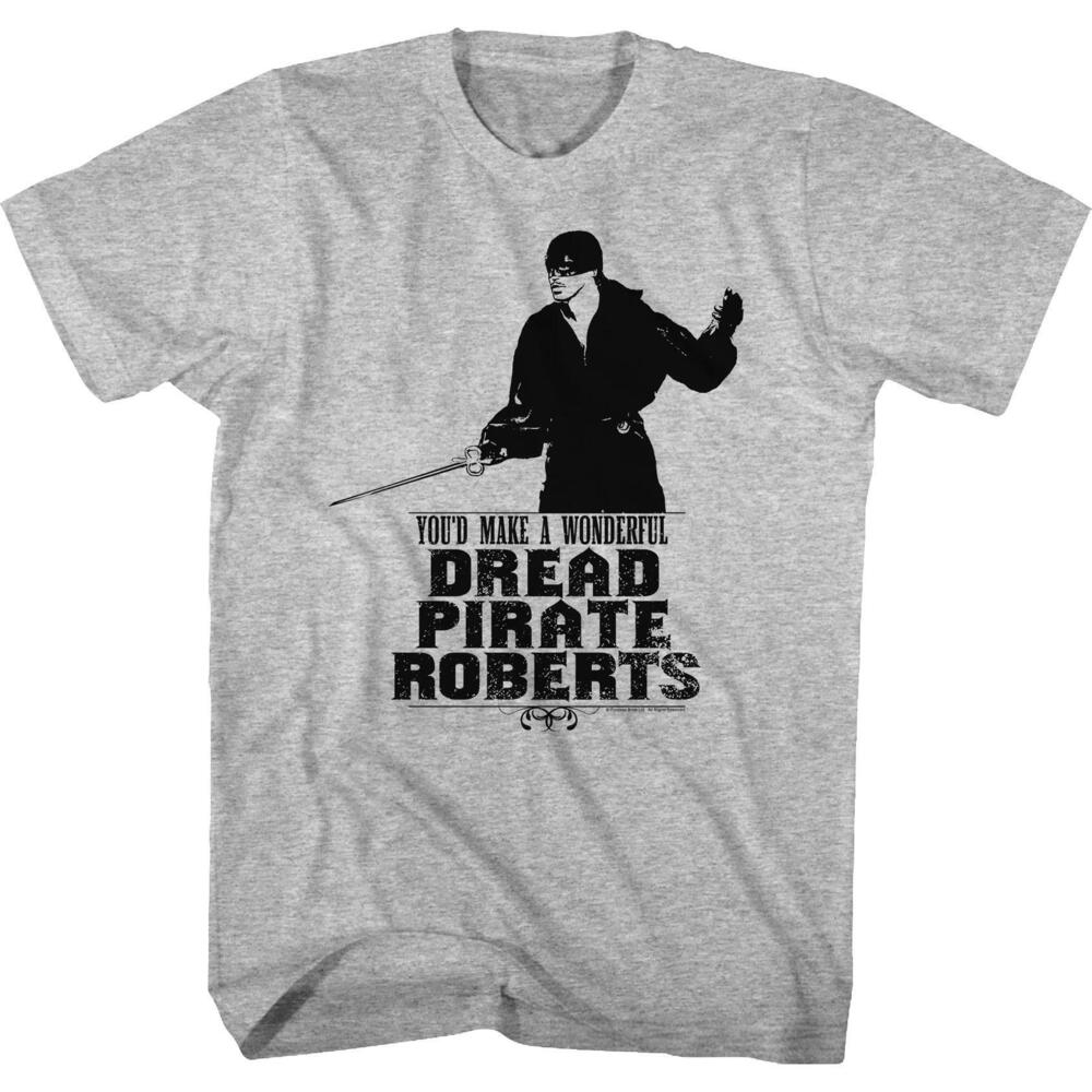 Youd Make A Wonderful Dread Pirate Roberts Princess Bride Tshirt